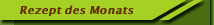 Rezept des Monats